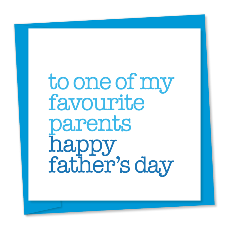 one of my favourite parents - happy father's day - code 747